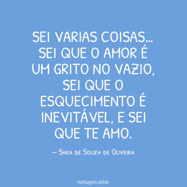 Sei varias coisas