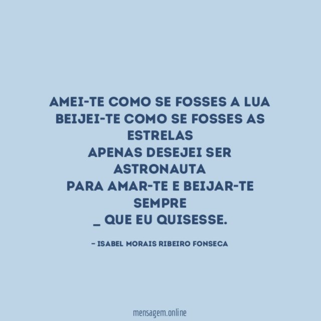 Amei-te como se fosses a lua Beijei-te como se