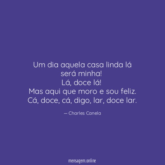 Um dia aquela casa linda lá será minha!