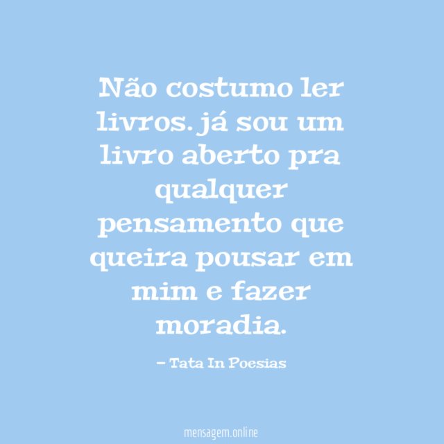 Não costumo ler livros