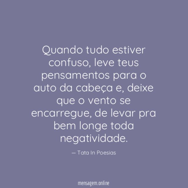 Quando tudo estiver confuso