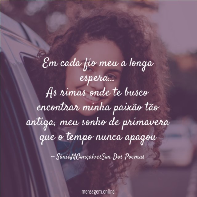 Em cada fio meu a longa espera