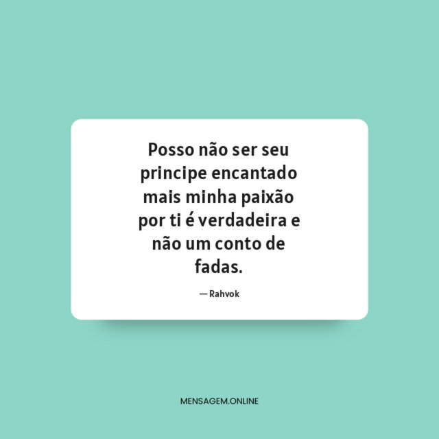 Posso não ser seu principe encantado mais minha