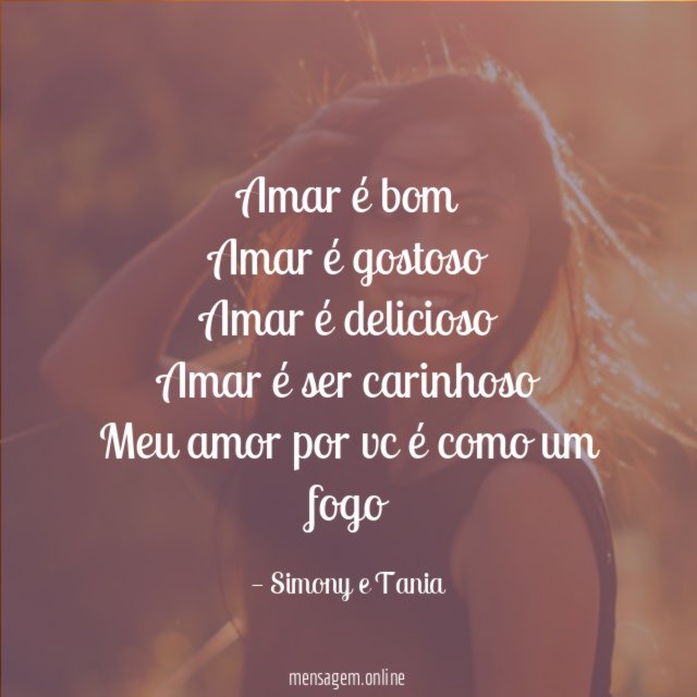 Amar é bom Amar é gostoso Amar é delicioso Amar é