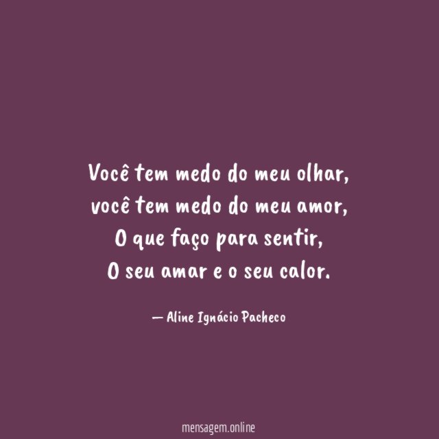 Você tem medo do meu olhar