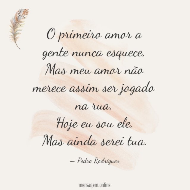 O primeiro amor a gente nunca esquece