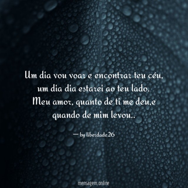 Um dia vou voar e encontrar teu céu