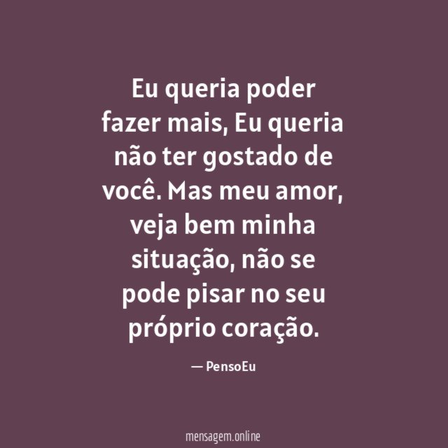 Eu queria poder fazer mais