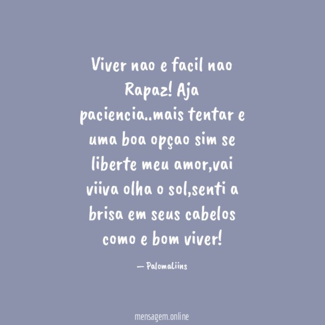 Viver nao e facil nao Rapaz