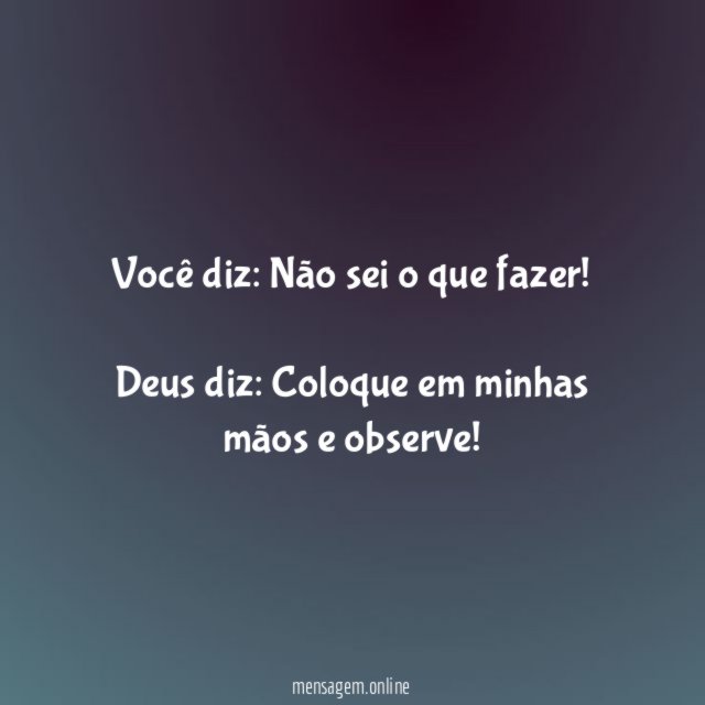 Não sei o que fazer