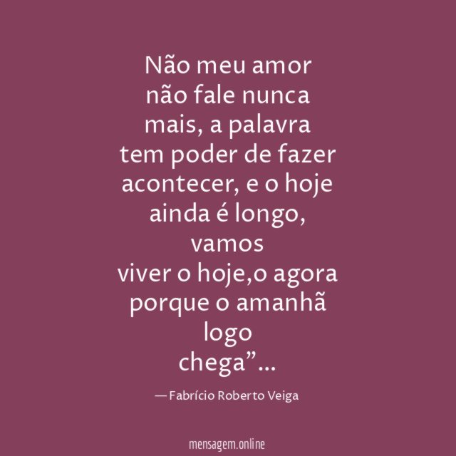 Não meu amor não fale nunca mais