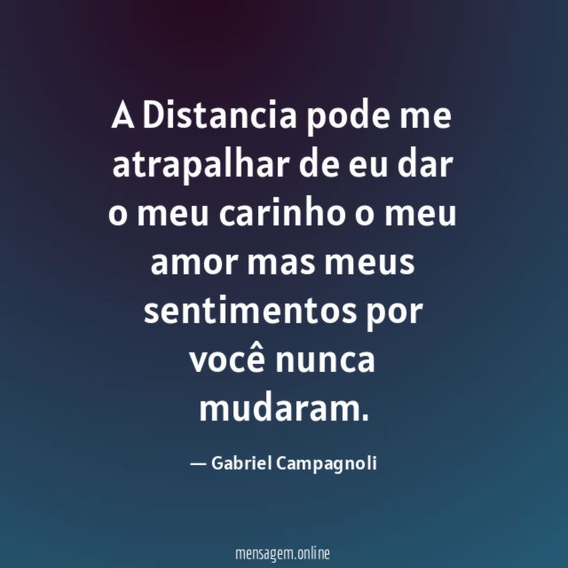 A Distancia pode me atrapalhar de eu dar