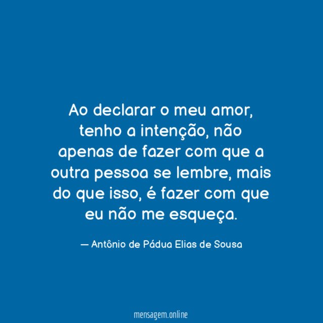 Ao declarar o meu amor