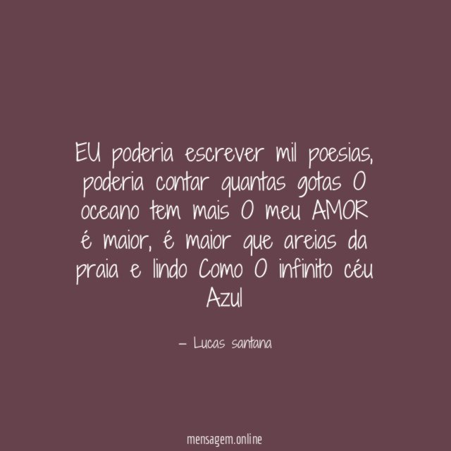 EU poderia escrever mil poesias