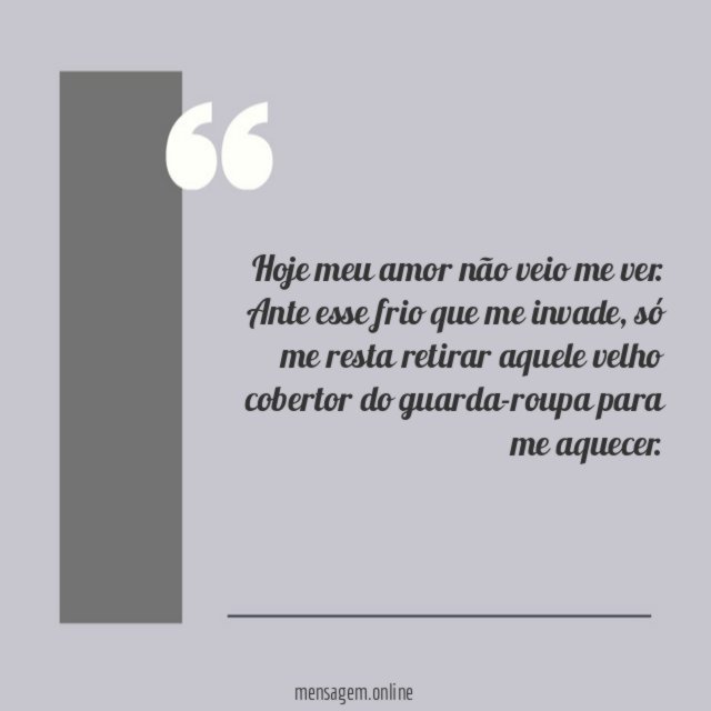 Hoje meu amor não veio me ver