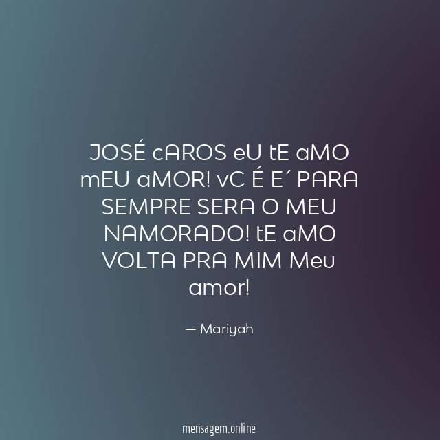 jOSÉ cAROS eU tE aMO mEU aMOR