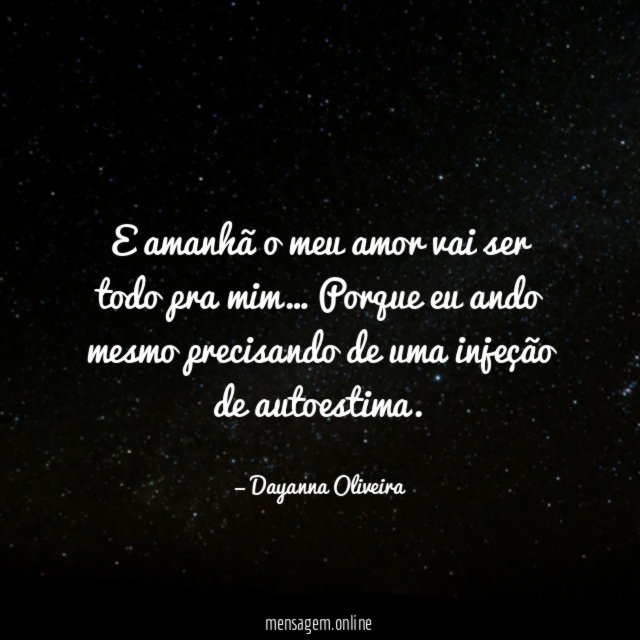 E amanhã o meu amor vai ser todo pra mim