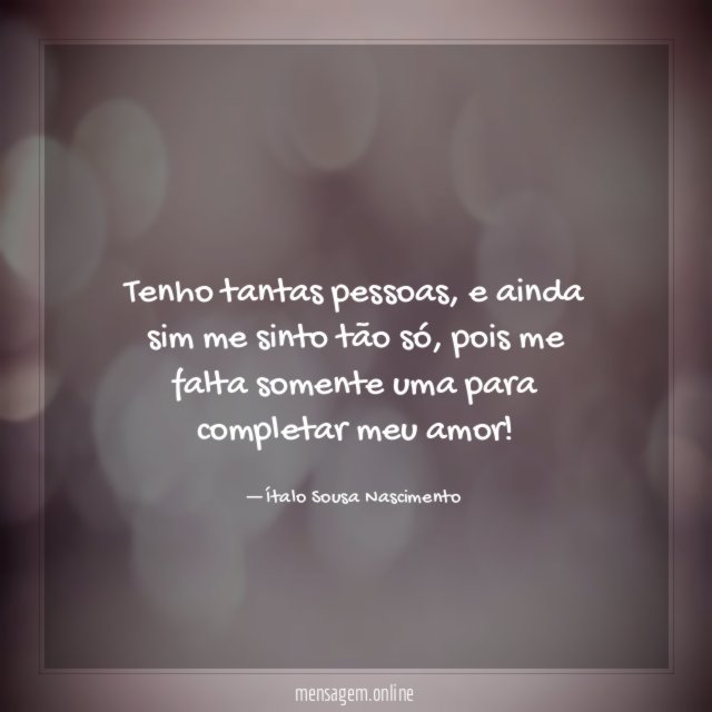 Tenho tantas pessoas