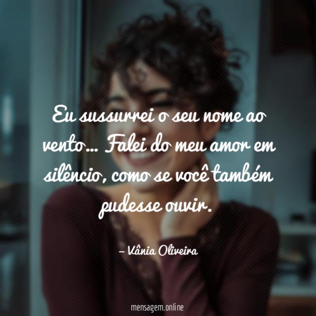 Eu sussurrei o seu nome ao vento
