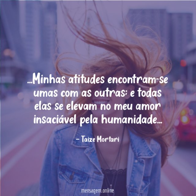 Minhas atitudes encontram-se umas com as outras