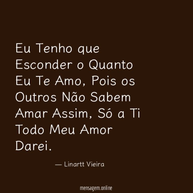 Eu Tenho que Esconder o Quanto Eu Te Amo