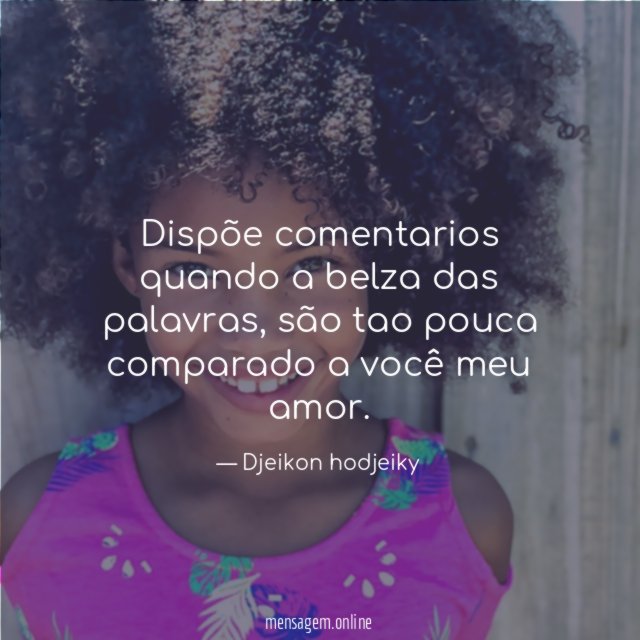 Dispõe comentarios quando a belza das palavras
