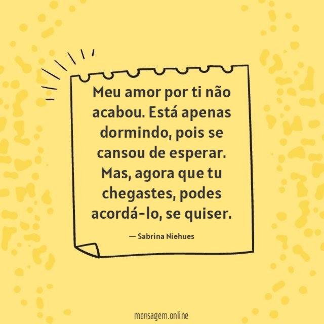 Meu amor por ti não acabou