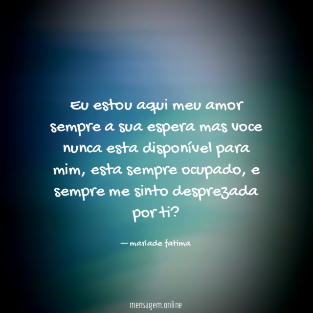 Eu estou aqui meu amor sempre a sua