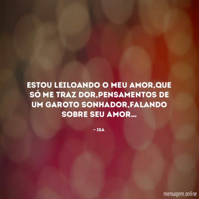 Estou leiloando o meu amor