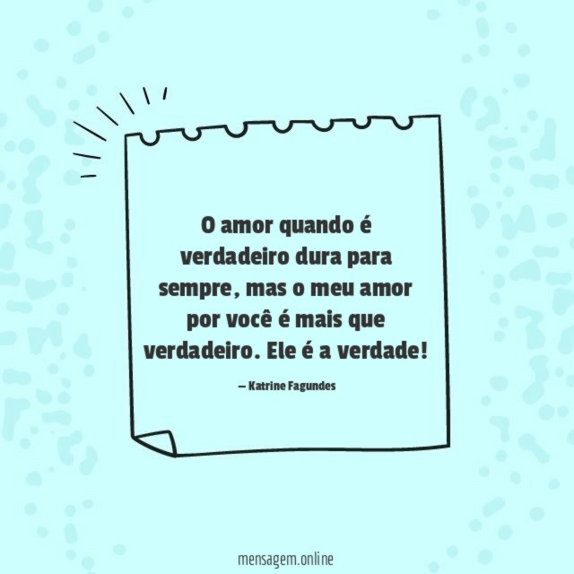 O amor quando é verdadeiro dura para sempre