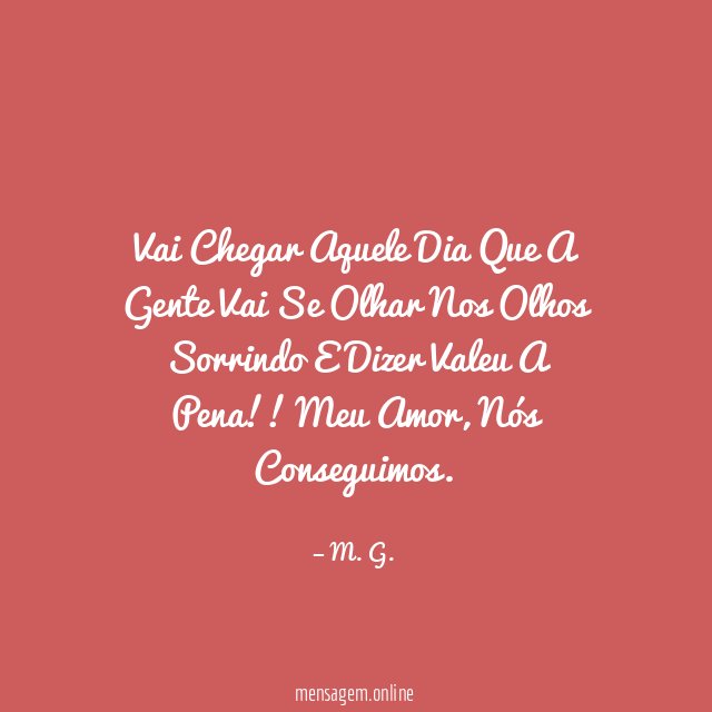 Vai Chegar Aquele Dia Que A Gente Vai