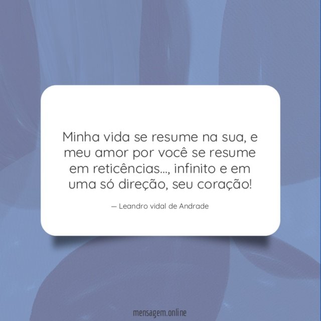 Minha vida se resume na sua