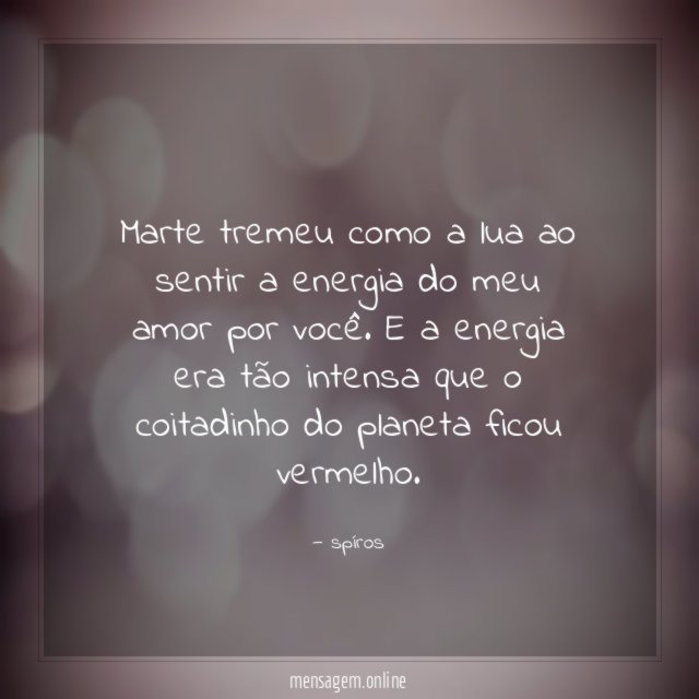 Marte tremeu como a lua ao sentir a