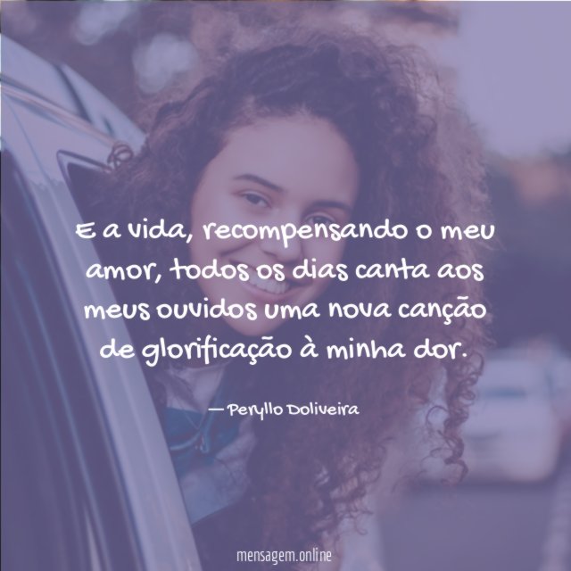 E a vida