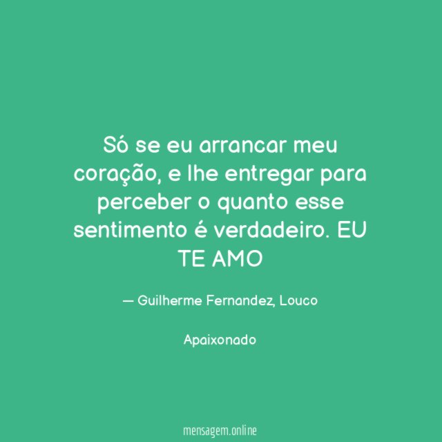 Só se eu arrancar meu coração