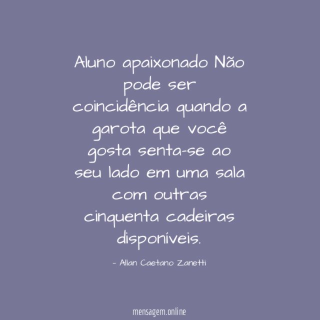 Aluno apaixonado