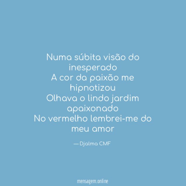 Numa súbita visão do inesperado A cor da paixão