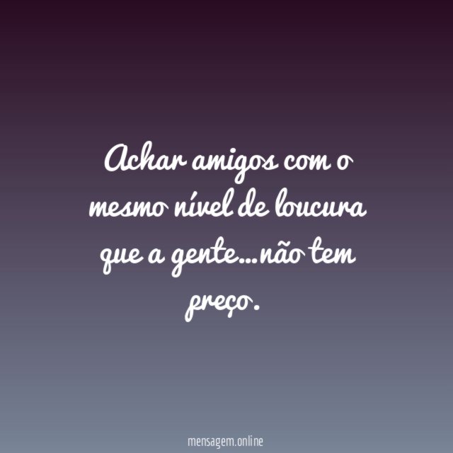 Amigos pra ser quem você é