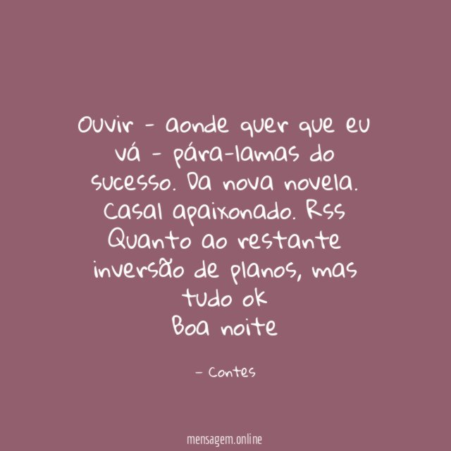 Ouvir - aonde quer que eu vá - pára-lamas do sucesso