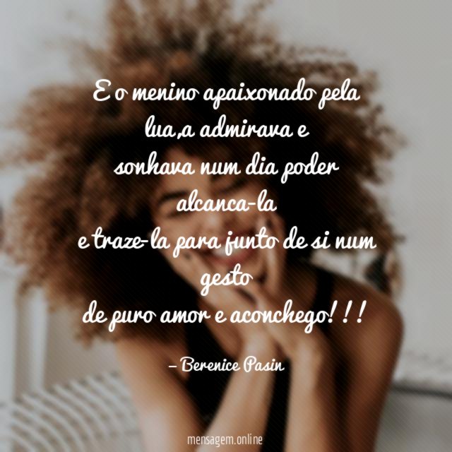 E o menino apaixonado pela lua