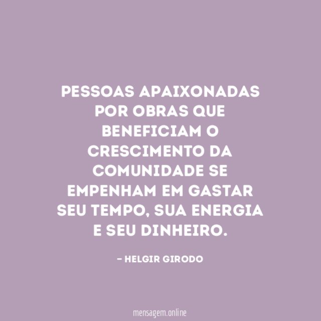 Pessoas apaixonadas por obras que beneficiam o crescimento