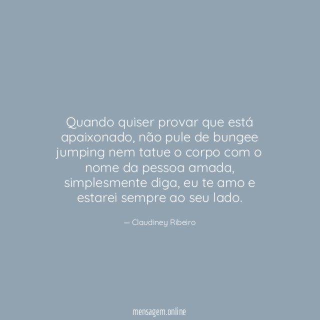 Quando quiser provar que está apaixonado