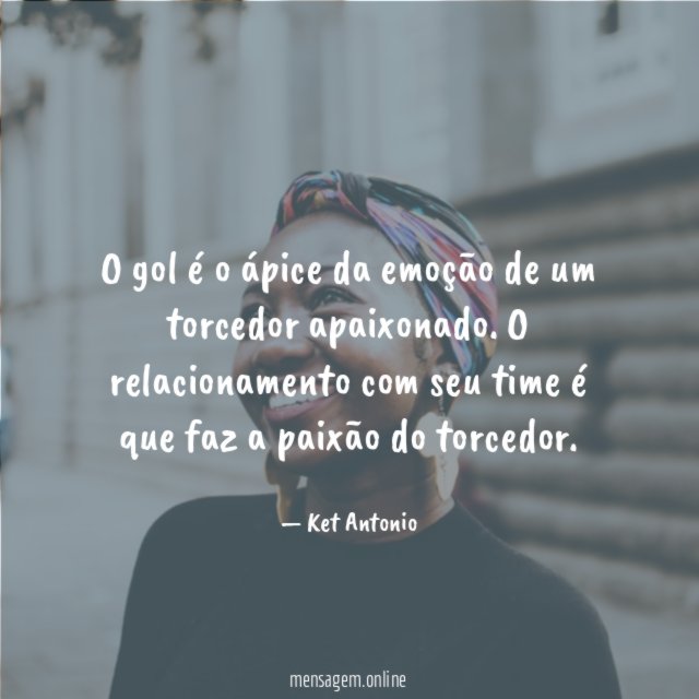 O gol é o ápice da emoção de um torcedor apaixonado