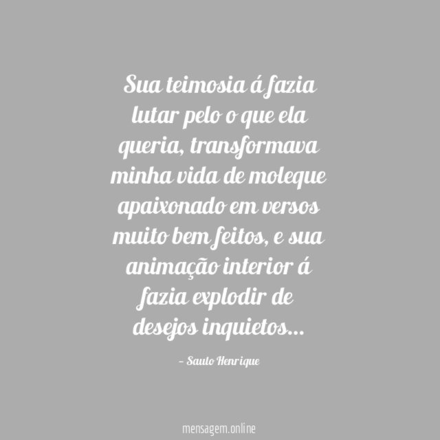 Sua teimosia á fazia lutar pelo o que ela queria