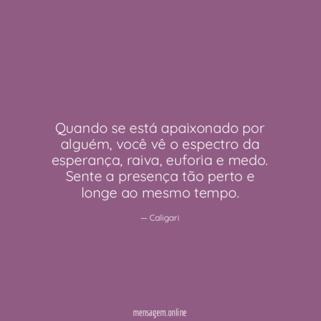 Quando se está apaixonado por alguém