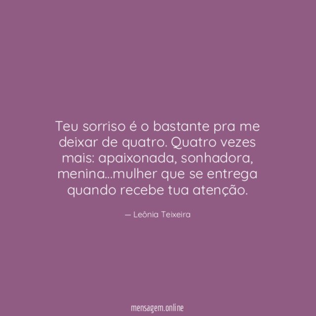 Teu sorriso é o bastante pra me deixar de quatro