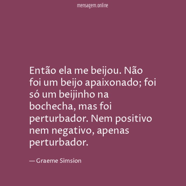 Então ela me beijou
