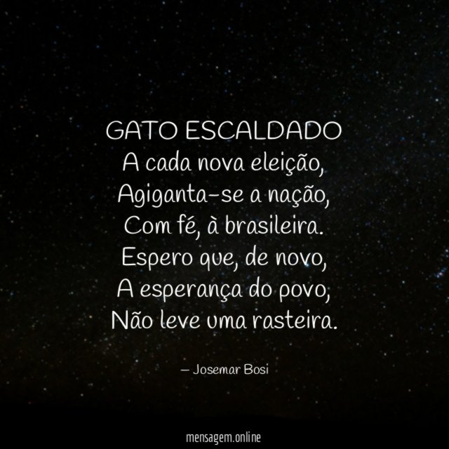 GATO ESCALDADO A cada nova eleição
