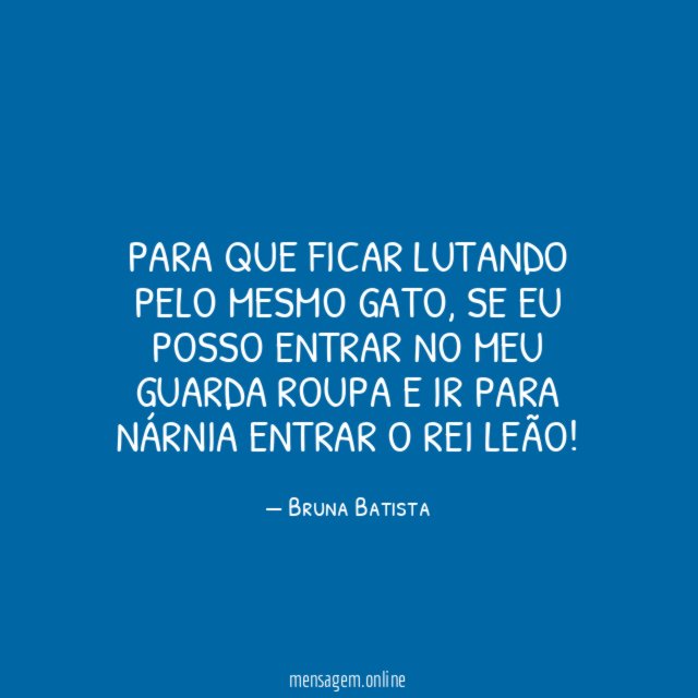 Para que ficar lutando pelo mesmo gato