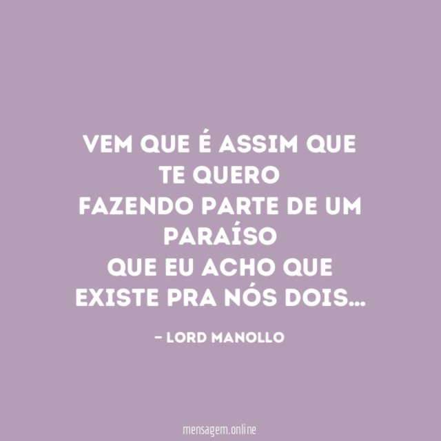 Vem que é assim que te quero fazendo